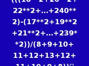 (((18**2+20**2+22**2+…+240**2)-(17**2+19**2+21**2+…+239**2))/(8+9+10+11+12+13+12+11+10+9+8))．
