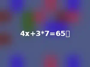 4x+3*7=65．