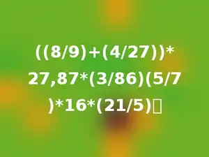 ((8/9)+(4/27))*27,87*(3/86)(5/7)*16*(21/5)．
